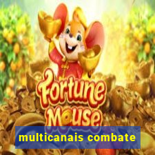 multicanais combate